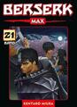 Berserk Max 21 | Kentaro Miura, Studio Gaga, Kouji Mori | 2024 | deutsch