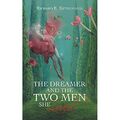 The Dreamer and the Two Men She Loved. by Richard E Kuy - Paperback NEW Richard