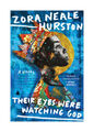 Their Eyes Were Watching God von Zora Neale Hurston