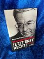 Wolfgang Bosbach: Jetzt erst recht!: Die Biografie von, Bayern Anna: