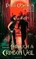 Through a Crimson Veil (Crimson City), O'Shea, Patti