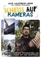 Scheiß auf Kameras: Perfekt fotografieren und filmen mit dem Smartphone AlexiBex