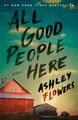 All Good People Here A Novel Ashley Flowers Taschenbuch Englisch 2023