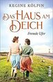 Das Haus am Deich – Fremde Ufer (Das Haus am Deich 1): R... | Buch | Zustand gut