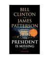 The President Is Missing: Roman (dt. Ausgabe), Bill Clinton, James Patterson