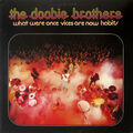 LP The Doobie Brothers What Were Once Vices Are Now Habits Warner Bros. Recor