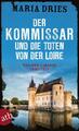 Der Kommissar und die Toten von der Loire | Maria Dries | 2019 | deutsch