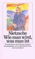 Wie man wird, was man ist | Friedrich Nietzsche | 1988 | deutsch