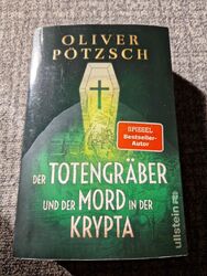 Der Totengräber und der Mord in der Krypta / Oliver Pötzsch