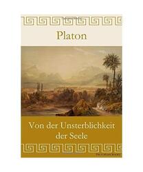 Von der Unsterblichkeit der Seele, Platon