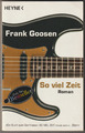 ✪ Frank Goosen - So viel Zeit, Heyne 2009 | BUCH | GUT