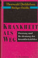 Krankheit als Weg - Sachbuch von Dethlefsen, Thorwald / Dahlke, Rüdiger