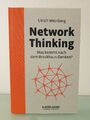 Network Thinking - was kommt nach dem Brockhaus-Denken? [Buch] Ulrich Weinberg