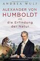 Alexander von Humboldt und die Erfindung der Natur von W... | Buch | Zustand gut