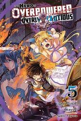 The Hero Is Overpowered But Overly Cautious, Vol. 5 (manga) (Taschenbuch)