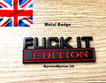 Fuck-it Edition Abzeichen Aufkleber Aufkleber Emblem 3D schwarz/rot
