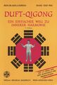 Duft-Qigong | Gertrude Kubiena, Xiao Ping Zhang | 2009 | deutsch