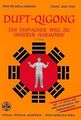 Duft-Qigong - Ein einfacher Weg zu innerer Harmonie... | Buch | Zustand sehr gut