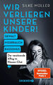 Wir verlieren unsere Kinder!: Gewalt, Missbrauch, Rassismus – Der ver, UNGELESEN