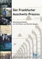 Der Frankfurter Auschwitz-Prozess