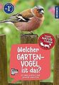 Welcher Gartenvogel ist das? Kindernaturführer: 85 Vogel... | Buch | Zustand gut