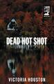 Victoria Houston Dead Hot Shot (Taschenbuch) Loon Lake Mystery