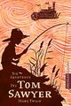 Mark Twain Die Abenteuer des Tom Sawyer