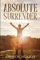 Andrew Murray | Absolute Surrender | Taschenbuch | Englisch (2022) | Paperback