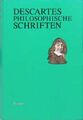 Philosophische Schriften DESCARTES, RENE.: