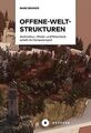 Offene-Welt-Strukturen: Architektur, Stadt- und Nat... | Buch | Zustand sehr gut