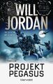 Projekt Pegasus Thriller Will Jordan Taschenbuch Ryan Drake Series 816 S. 2020