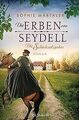 Die Erben von Seydell - Die Schicksalsjahre: Roman - Die... | Buch | Zustand gut