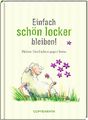 Einfach schön locker bleiben