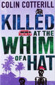 Killed at the Whim of a Hat