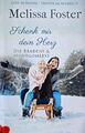 Melissa Foster - Schenk mir Dein Herz - Die Bradens & Montgomerys - Band 5