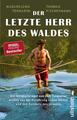 Der letzte Herr des Waldes | Thomas Fischermann (u. a.) | Taschenbuch | 208 S.