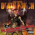 Five Finger Death Punch: The Wrong Side Of Heaven And The Righteous Side Of Hel