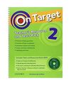 On Target 2. Teacher's Resource Pack & Test Pack (Es), Varios Autores