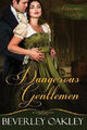 Dangerous Gentlemen (Daughters of Sin) by Oakley, Beverley