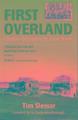 Tim Slessor | First Overland | Taschenbuch | Englisch (2015) | Signal Books Ltd