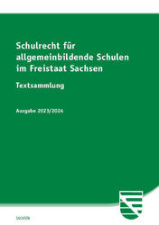 Schulrecht für allgemeinbildende Schulen im Freistaat Sachsen | Textsammlung