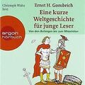 Eine kurze Weltgeschichte für junge Leser: Von den Anfän... | Buch | Zustand gut