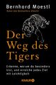 Der Weg des Tigers Bernhard Moestl Taschenbuch Paperback 217 S. Deutsch 2015