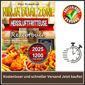 Das Kreative Ninja Dual Zone Heißluftfritteuse Rezeptbuch 1200 Tage Rezepte 2025