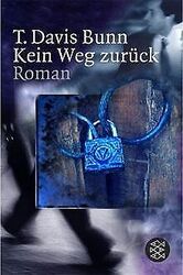 Kein Weg zurück von T. Davis Bunn | Buch | Zustand gut*** So macht sparen Spaß! Bis zu -70% ggü. Neupreis ***