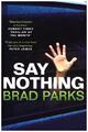 Say Nothing | Brad Parks | 2018 | englisch