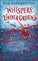 Whispers Under Ground (Rivers of London 3) - Aaronovitch, Ben