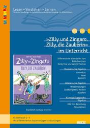 'Zilly und Zingaro. Zilly, die Zauberin' im Unterricht | Anja Schirmer | 24 S.