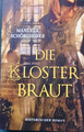 Die Klosterbraut von Manuela Schörghofer