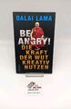 Be Angry! - Die Kraft der Wut kreativ nutzen - Dalai Lama - Taschenbuch